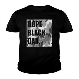 Mens Dope Black Dad Black Fathers Matter For Dads Daddy Pops Youth T-shirt | Mazezy