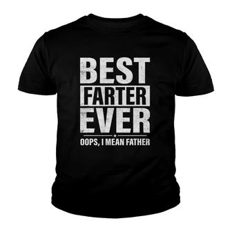 Mens Fathers Dayfunny, Best Farter Ever I Mean Father Youth T-shirt | Mazezy