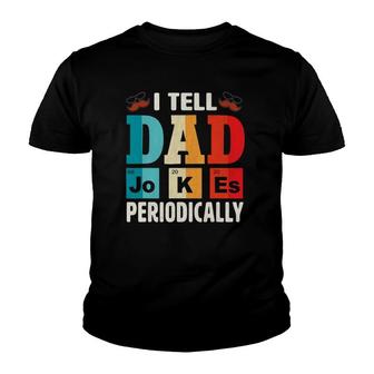 Mens I Tell Dad Jokes Periodically Daddy Father's Day Mens Youth T-shirt | Mazezy DE