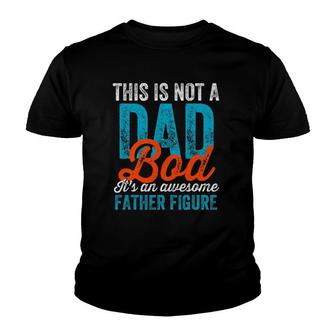 Mens Not A Dad Bod Cool Funny Fathers Day Daddy Gag Youth T-shirt - Thegiftio UK