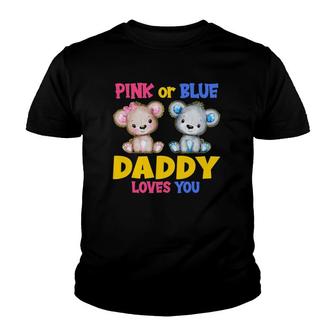 Mens Pink Or Blue Daddy Loves You Baby Shower Gender Reveal Party Youth T-shirt | Mazezy