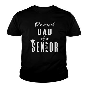 Mens Proud Dad Of A Senior 2022 Graduation Cap Youth T-shirt | Mazezy
