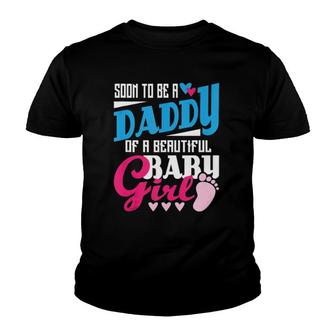 Mens Soon To Be A Daddy Of A Beautiful Baby Girl New Dad Youth T-shirt | Mazezy