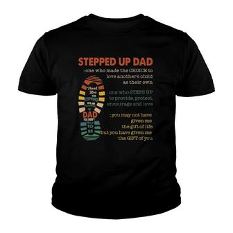 Mens Stepped Up Dad One Who Made The Choice To Love Fathers Day Youth T-shirt | Mazezy
