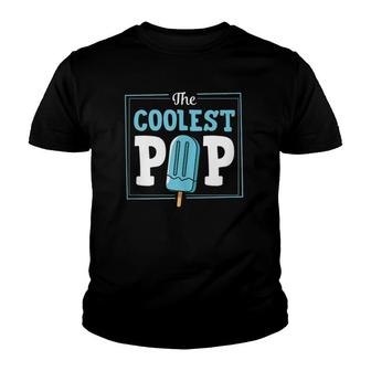 Mens The Coolest Pop Popsicle Food Pun Best Dad Christmas Gift Youth T-shirt | Mazezy
