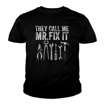 Mens They Call Me Mr Fix It Funny Handyman Dad Repairman Youth T-shirt | Mazezy CA