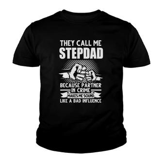Mens They Call Me Stepdad Stepfather Father's Day Youth T-shirt | Mazezy