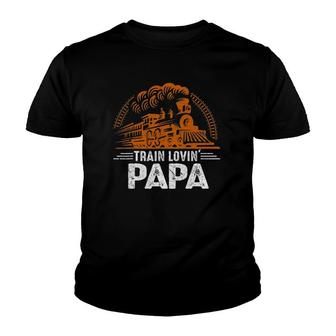 Mens Train Lovin' Papa - Papa Daddy Train Railroad Father's Day Gift Youth T-shirt | Mazezy