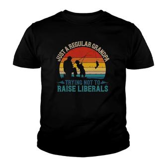 Mens Vintage Fishing Regular Grandpa Trying Not To Raise Liberals Youth T-shirt | Mazezy