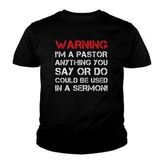 Mens Warning I'm A Pastor S Funny Pastor Gift Youth T-shirt | Mazezy