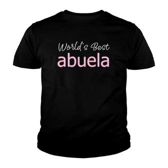 Mexican Grandmother Grandma Latina World's Best Abuela Youth T-shirt | Mazezy