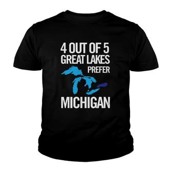 Michigan - 4 Out Of 5 Great Lakes Prefer Michigan Youth T-shirt | Mazezy