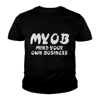 Mind Your Own Business Youth T-shirt | Mazezy