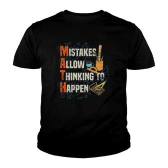 Mistakes Allow Thinking To Happen Science Geek Math Youth T-shirt - Thegiftio UK