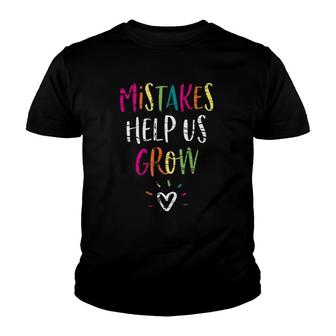 Mistakes Help Us Grow - Growth Mindset Teacher Youth T-shirt | Mazezy