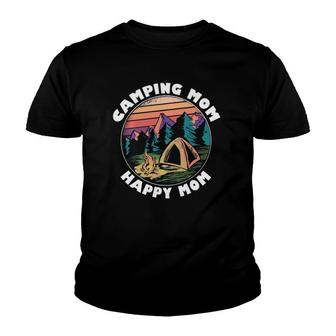 Mom Camping Happy Camping Mom Camper Gift Mother Youth T-shirt | Mazezy