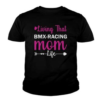 Mom Gift For Women Bmx-Racing Mothers Day Quote Present Youth T-shirt | Mazezy