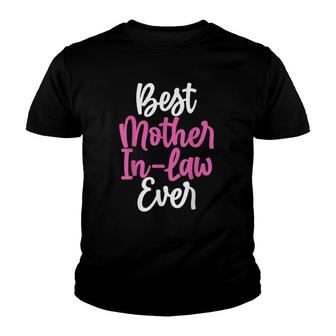 Mom In Law Mothers Day Tee For The Best Mom In Law Ever Youth T-shirt | Mazezy