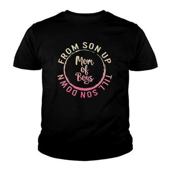 Mom Of Boys From Son Up Till Down Mothers Day Mommy Mother Youth T-shirt | Mazezy
