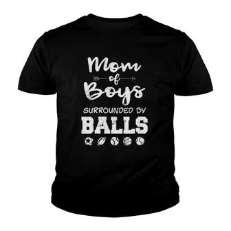 Mom Of Boys Surrounded By Balls Funny Ball Mom Youth T-shirt | Mazezy