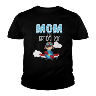 Mom Of The Birthday Boy Airplane Plane Pilot Flying Family Youth T-shirt | Mazezy