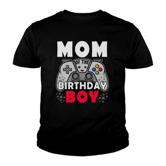Mom Of The Birthday Boy Time To Level Up Video Game Birthday Youth T-shirt | Mazezy