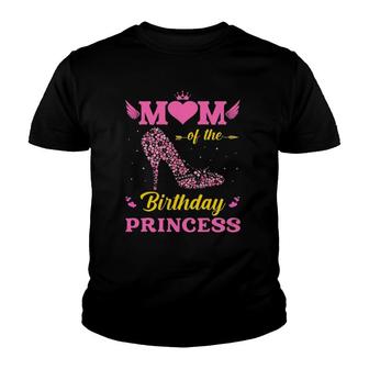 Mom Of The Birthday Princess Mothers Day Funny Youth T-shirt | Mazezy