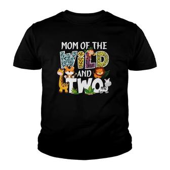 Mom Of The Wild And Two Zoo Safari Jungle Birthday Youth T-shirt | Mazezy