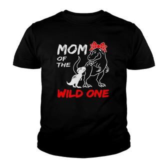 Mom Of The Wild One Mamasaurus Dinosaurrex Mothers Day Youth T-shirt | Mazezy