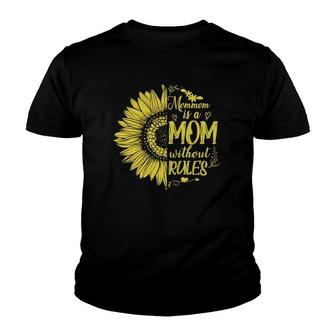Mommom Is A Mom Without Rules Mother's Day Sunflower Youth T-shirt | Mazezy