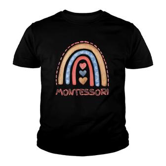 Montessori Method Rainbow For Moms, Dads, Teachers, And Kids Youth T-shirt | Mazezy