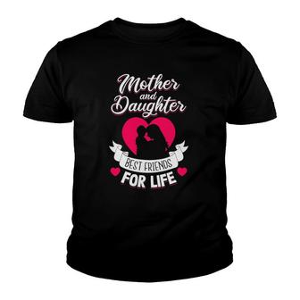 Mother And Daughter Best Friends For Life Mothers Day Mom Youth T-shirt | Mazezy CA