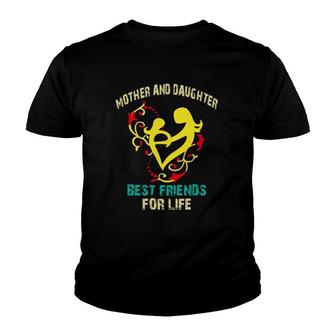 Mother And Daughter Best Friends For Life Youth T-shirt | Mazezy AU
