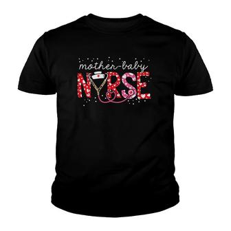 Mother Baby Nurse Appreciation Postpartum Nurse Valentines Youth T-shirt | Mazezy