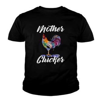 Mother Clucker Funny Farming Rooster Farmer Gift Youth T-shirt | Mazezy