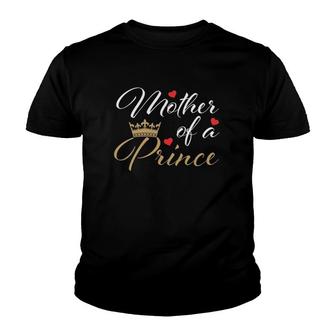 Mother Of A Prince Mother's Day Gift Mom And Son Matching Youth T-shirt | Mazezy