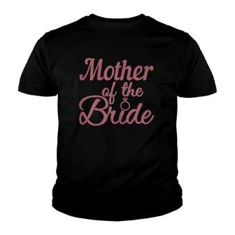 Mother Of The Bride, Wedding, Bridal Shower, Party, Matching Youth T-shirt | Mazezy