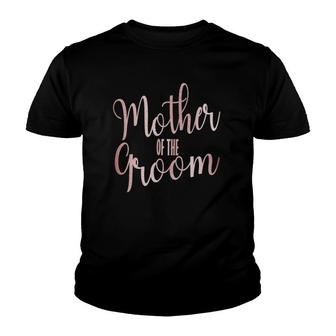 Mother Of The Groom Wedding Party Youth T-shirt | Mazezy