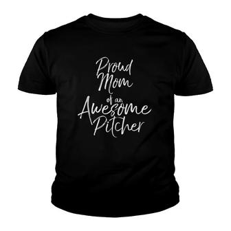 Mother's Day Gift Women's Proud Mom Of An Awesome Pitcher Youth T-shirt | Mazezy