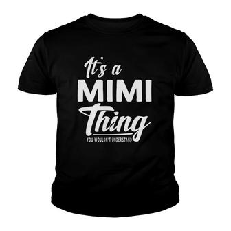 Mothers Day Gifts It's A Mimi Thing Grandma Gifts Youth T-shirt | Mazezy