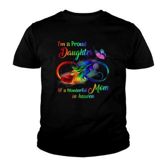 Mother's Day I'm A Proud Daughter Of A Mom In Heaven Miss Mo Youth T-shirt