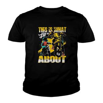 Motocross Dad What Life Is About Youth T-shirt | Mazezy