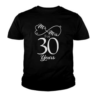 Mr & Mrs For 30 Years 30Th Wedding Anniversary Matching Youth T-shirt | Mazezy
