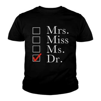 Mrs Mis Ms Dr Youth T-shirt - Thegiftio UK