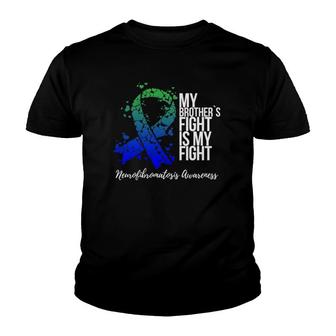 My Brother's Fight Is My Fight Neurofibromatosis Awareness Youth T-shirt | Mazezy