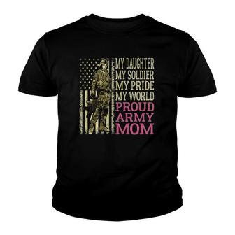 My Daughter My Soldier Hero - Proud Army Mom Military Mother Youth T-shirt | Mazezy
