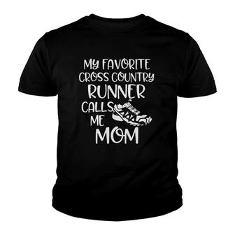 My Favorite Cross Country Runner Calls Me Mom Running Gift Youth T-shirt | Mazezy