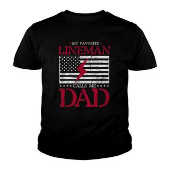 My Favorite Lineman Calls Me Dad Usa Flag Gift Fathers Day Youth T-shirt | Mazezy