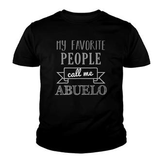 My Favorite People Call Me Abuelo Grandfather Youth T-shirt | Mazezy