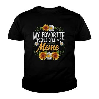 My Favorite People Call Me Meme Mothers Day Gifts Youth T-shirt | Mazezy